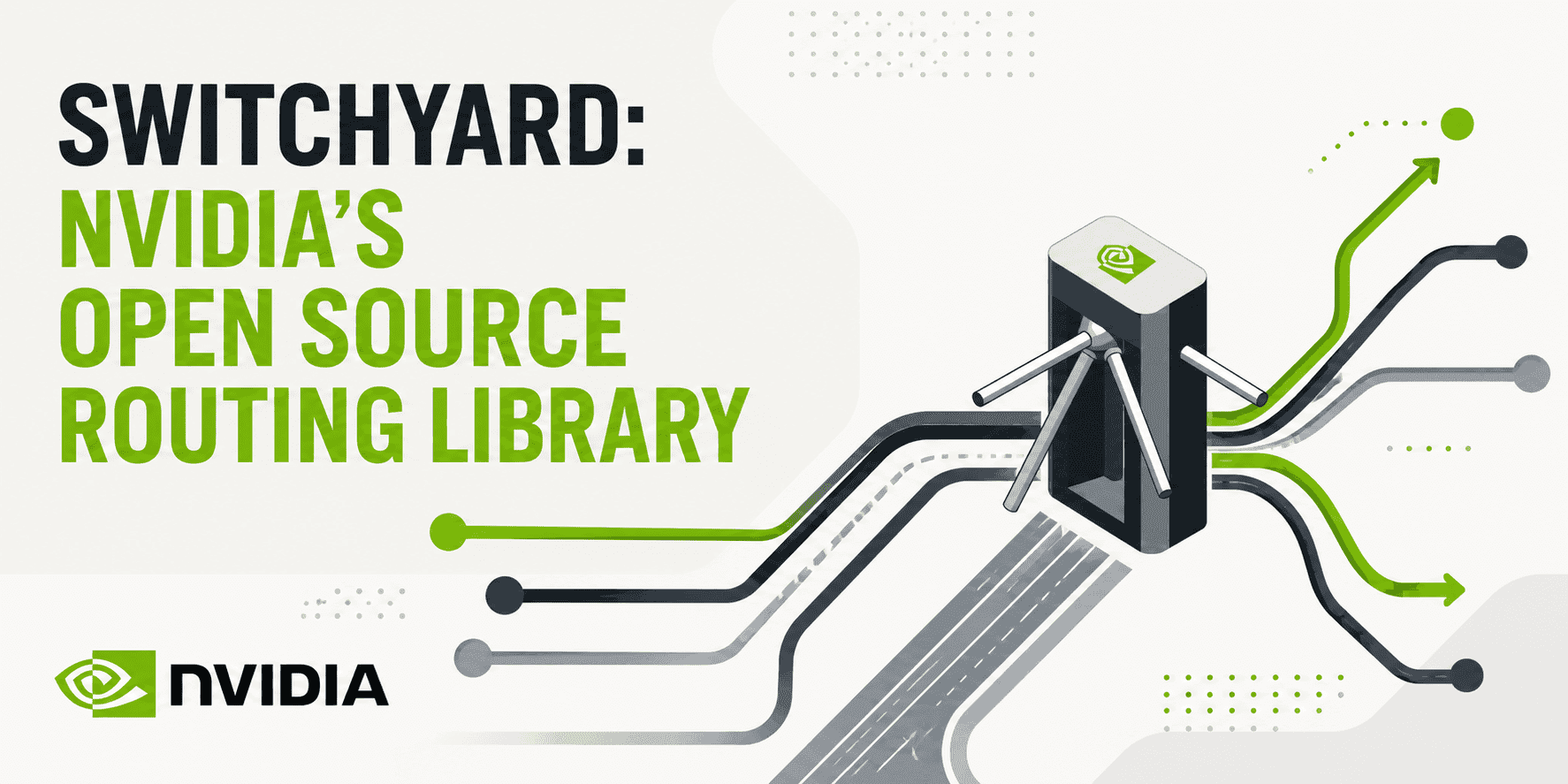 Switchyard: NVIDIA’s Open Source Routing Library