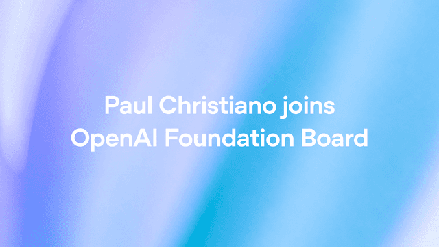 OpenAI แต่งตั้ง Paul Christiano นั่งบอร์ดมูลนิธิ เสริมทัพความปลอดภัย AI ระดับ Frontier