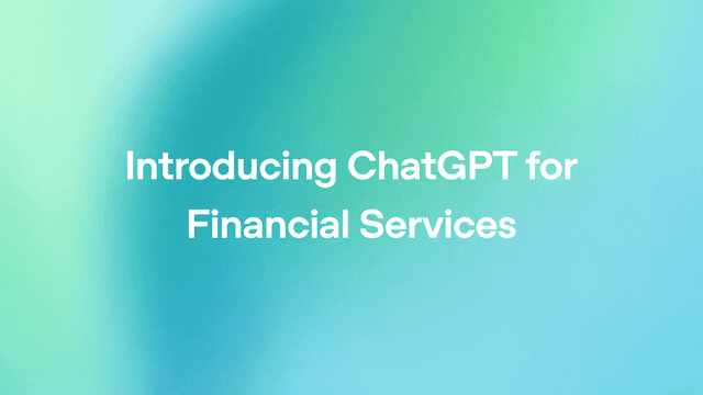 เปิดตัว ChatGPT for Financial Services ยกระดับงานสายการเงินด้วย GPT-6 Astra และข้อมูลระดับพรีเมียม