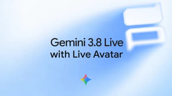 Google เปิดตัว Gemini 3.8 Live พร้อมฟีเจอร์ Live Avatar