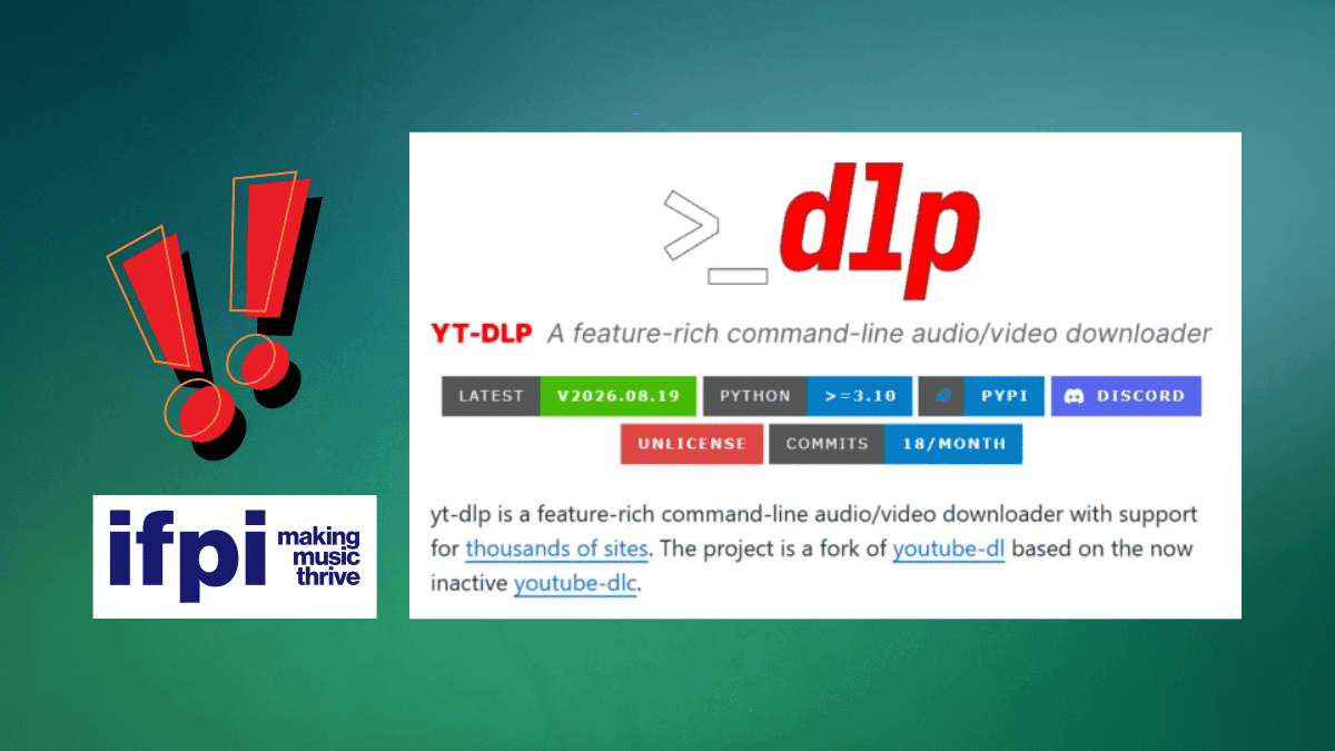 IFPI จ่อขึ้นบัญชีดำ yt-dlp เครื่องมือโอเพนซอร์สฐานละเมิดลิขสิทธิ์