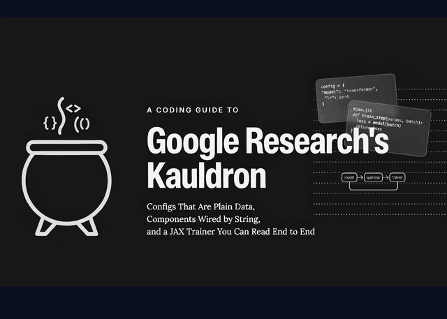 คู่มือ Kauldron: ไลบรารีเทรน JAX จาก Google Research เพื่อการวิจัยที่รวดเร็ว