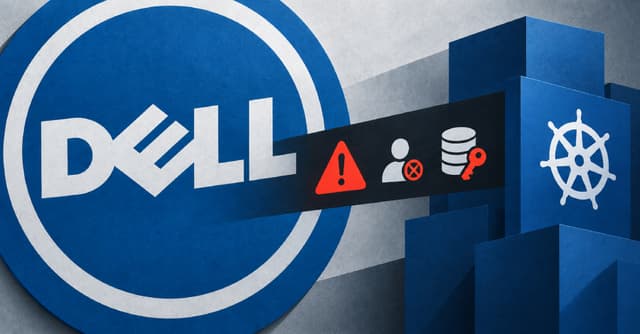 Dell แก้ไขช่องโหว่วิกฤตใน CSM เสี่ยงถูกยึดสิทธิ์ Root บน Kubernetes