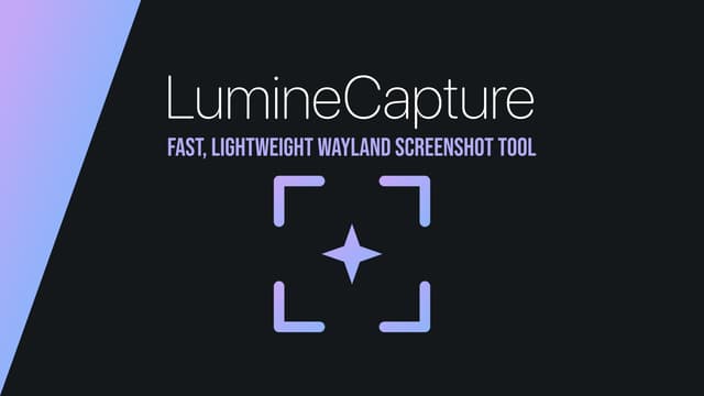 LumineCapture เครื่องมือจับภาพหน้าจอตัวใหม่บน Linux เน้นความเร็ว