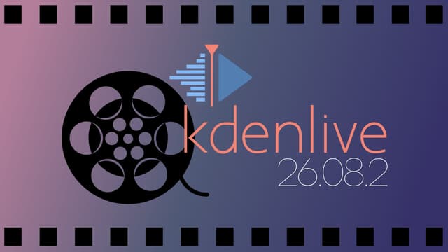 Kdenlive 26.08.2 เปิดตัวอัปเดตใหม่ แก้บั๊กเสียงและระบบ Proxy
