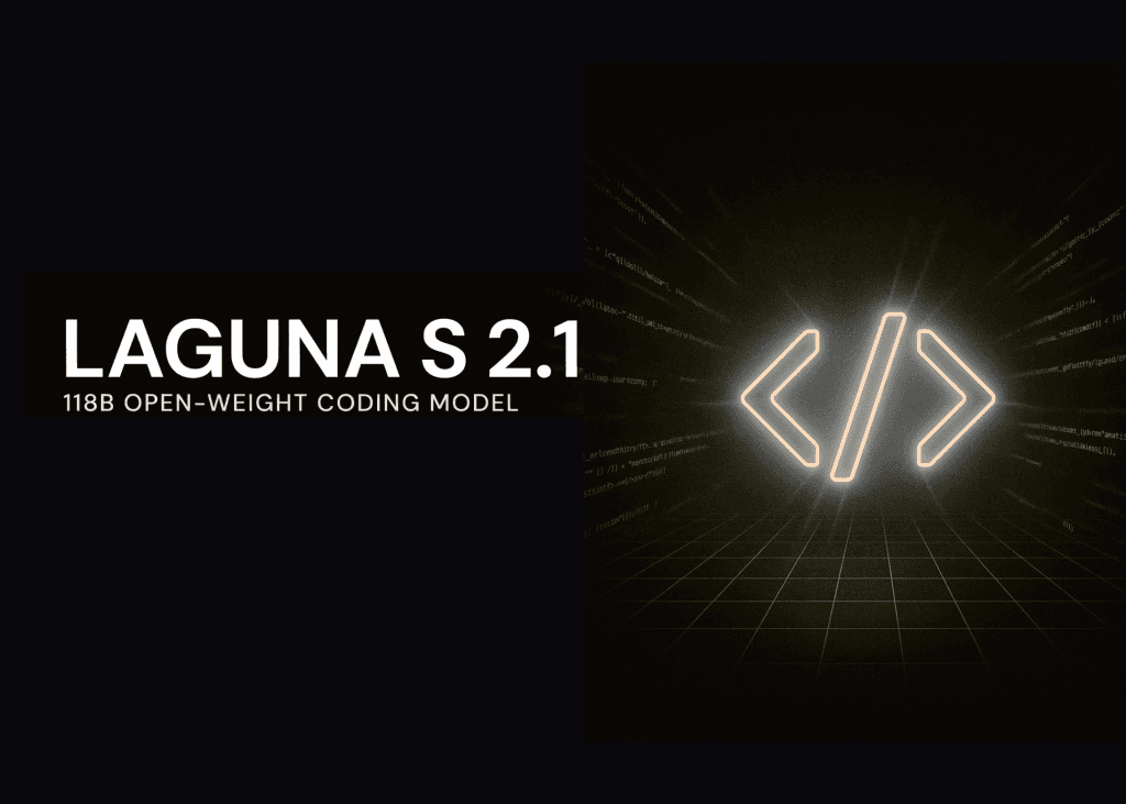 Poolside เปิดตัว Laguna S 2.1 โมเดล Agentic Coding แบบ Open-Weight ระดับ 118B สยบยักษ์ใหญ่บน SWE-Bench