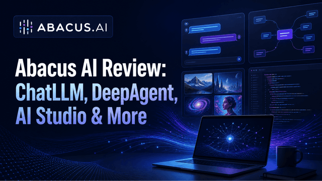 รีวิวเจาะลึก Abacus AI: แพลตฟอร์ม All-in-one ที่รวมโมเดลชั้นนำและเอเจนท์อัจฉริยะไว้ในที่เดียว