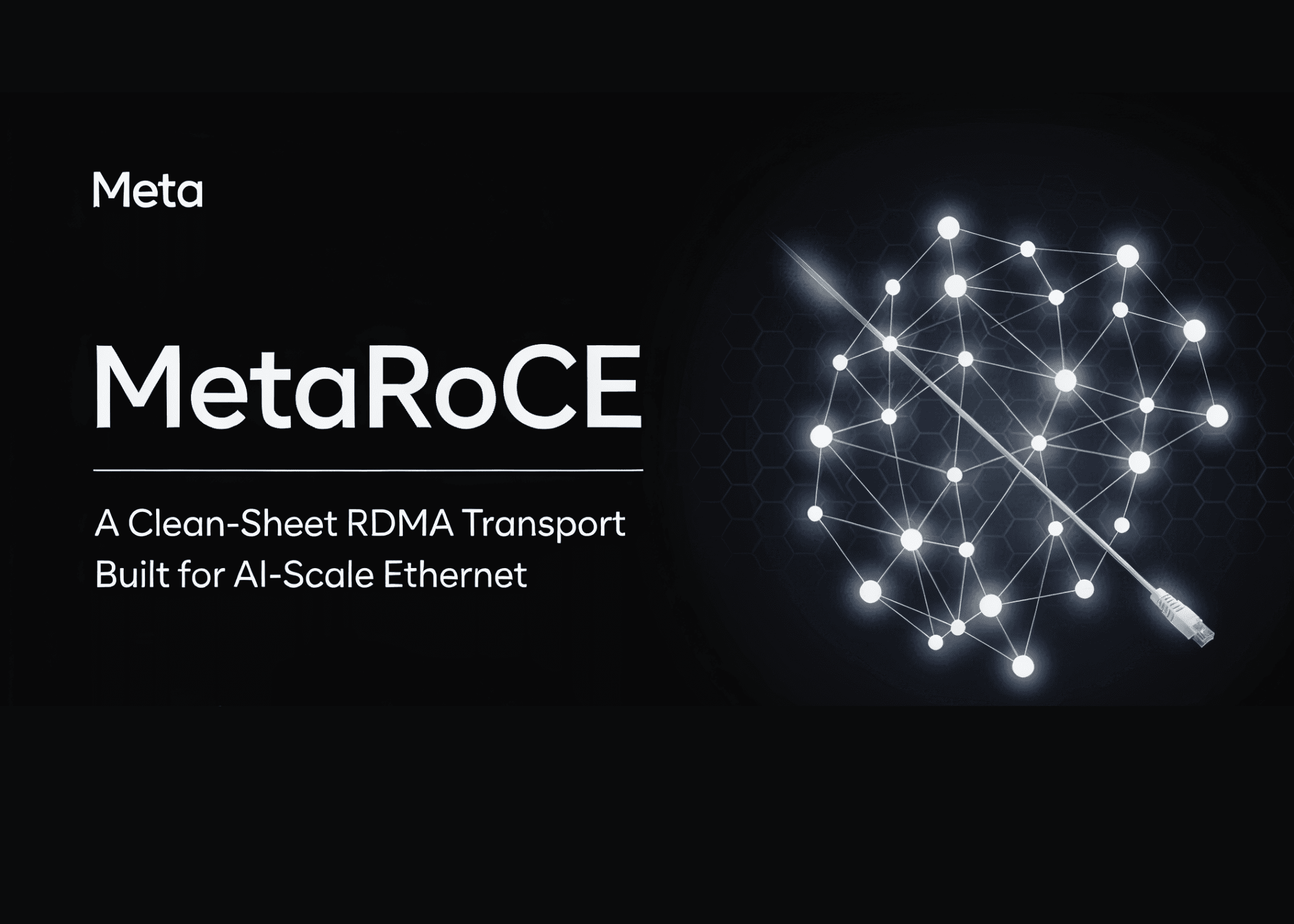 Meta เปิดตัว MetaRoCE โปรโตคอล RDMA ใหม่ ยกระดับเครือข่าย Ethernet สำหรับการฝึก AI ขนาดใหญ่