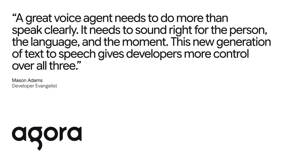 a quote from Mason Adams, Developer Evangelist, Agora